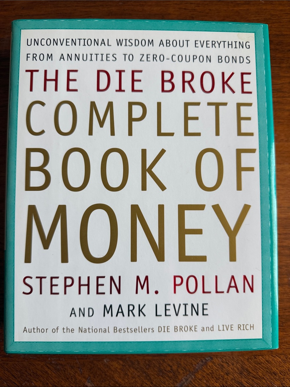 The Die Broke Complete Book of Money by Stephen M. Pollan & Mark Levine - Teal